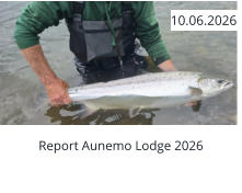 Report Aunemo Lodge 2026  10.06.2026
